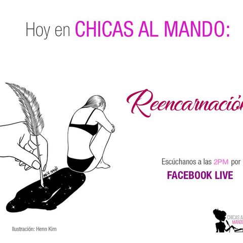 Reencarnación - Chicas al Mando