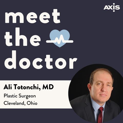 Ali Totonchi, MD - Plastic Surgeon in Cleveland, Ohio