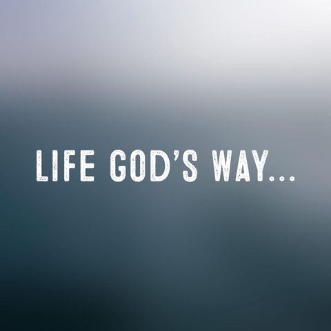 Living Life God's Way...