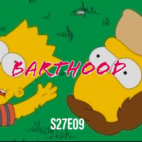 218) S27E09 (Barthood)