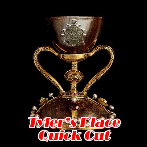 Quick Cut:  Is there a "Masonic Holy Grail"?