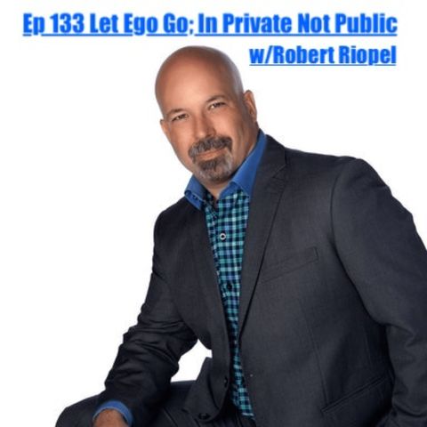 133. Let Ego Go In Private Not Public