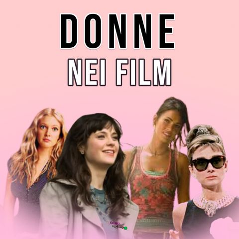 I film mi hanno insegnato a non vedere le donne come persone