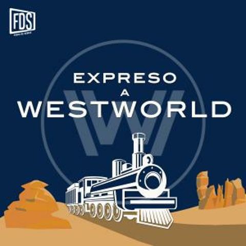 Expreso a Westworld - El Pasajero (T02E10)