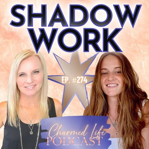 274: Shadow Work + Conscious Relationships | Inner Work Guide, Jenelle Annette