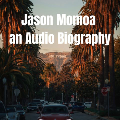 Jason Momoa Biography - Personal Life