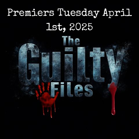 The Guilty Files Explained