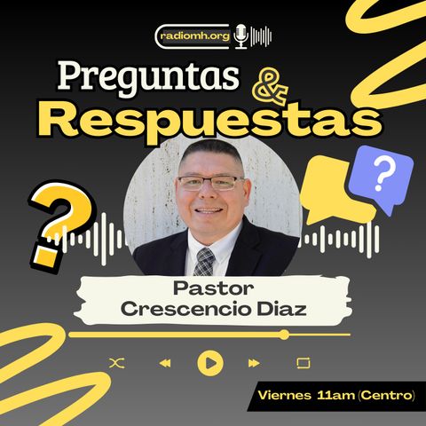 #PreguntasYRespuestas || Pastor C. Diaz || Viernes 5 de Julio