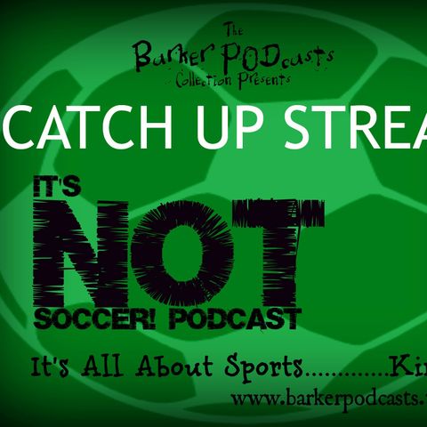 It's NOT Soccer Ep33.5-38 Catch Up