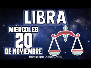 Libra 20 DE NOVIEMBRE 2024 ♎ - Horóscopo diario 🔮