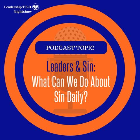 Leaders And Sin: What Can We Do About It? | Lakeisha McKnight | Spirit-Man Building Sunday