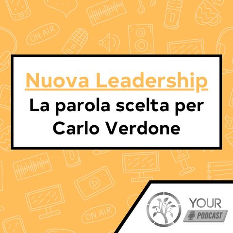 Nuova Leadership - La parola scelta per Carlo Verdone