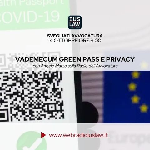 VADEMECUM GREEN PASS E PRIVACY #SvegliatiAvvocatura