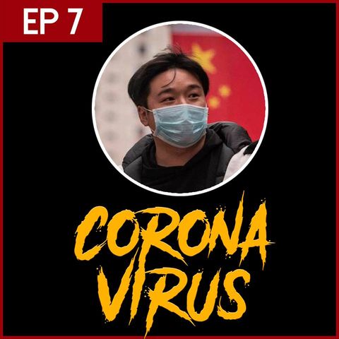 E7: El Coronavirus