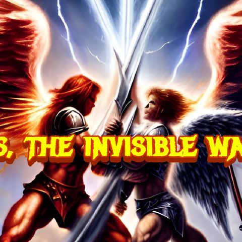 Angels, the invisible warriors part 2