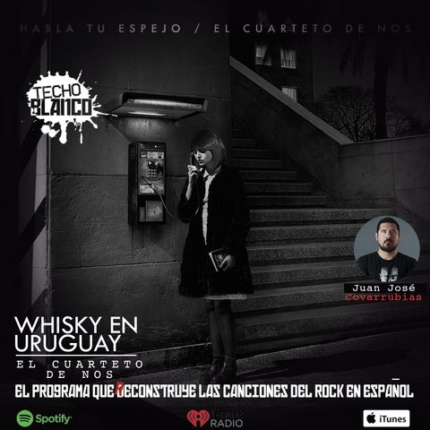 Whisky en uruguay  Spin-Off 14 (Juan José Covarrubias)
