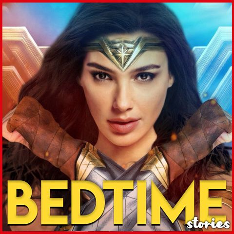 Wonder Woman - Bedtime story (Captain EJ)