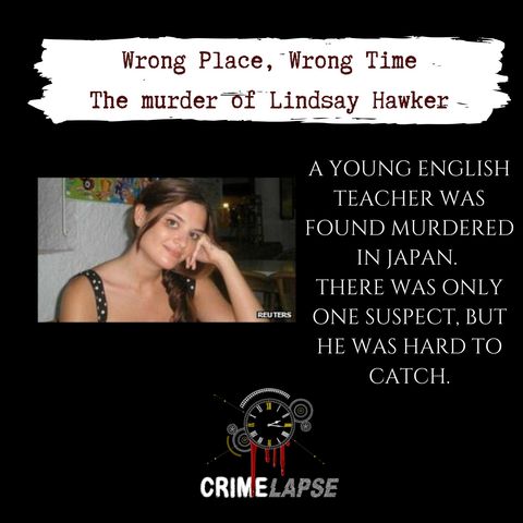 Wrong Place, Wrong Time: Lindsay Hawker
