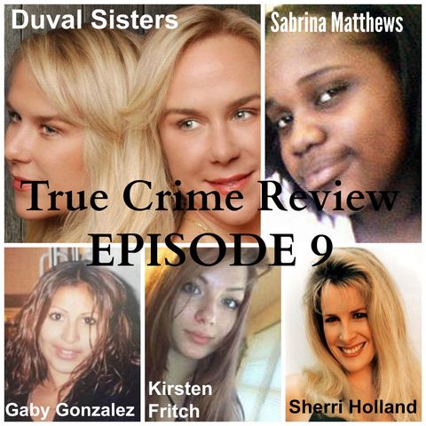 Ep. 9: Duval sisters, Kirsten Fritch, Sabrina Matthews, Sherri Holland, Gaby Gonzalez