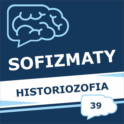 39 - Historiozofia