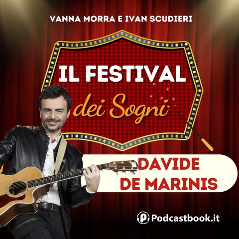 Davide De Marinis: esperienza al Festival indimenticabile, spero di poterci tornare un giorno.
