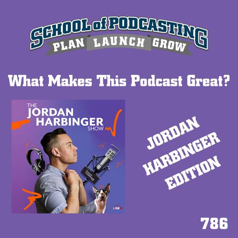 What Makes This Podcast Great? Jordan Harbinger Edition