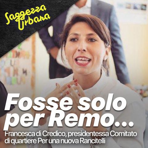 Francesca di Credico_Fosse solo per Remo...
