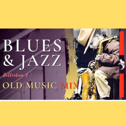 OLD JAZZ CLASSICS Mix 1 | Music & Sound - #old #jazz #classics