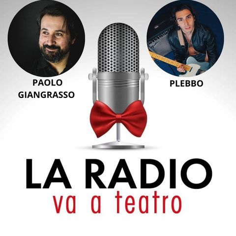 LA RADIO VA A TEATRO con PLEBBO