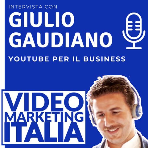 Giulio Gaudiano - Youtube per il business - VMI001