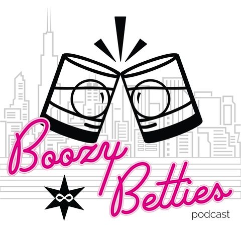 Boozy Betties, Ep 7: A Sketch, A Cyborg and A Seductor