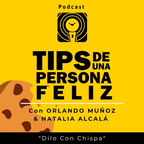 Dilo Con Chispa | Natalia Alcalá & Orlando Muñoz