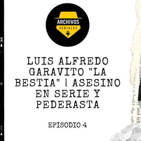 Luis Alfredo Garavito "La Bestia" | Asesino en serie y pederasta