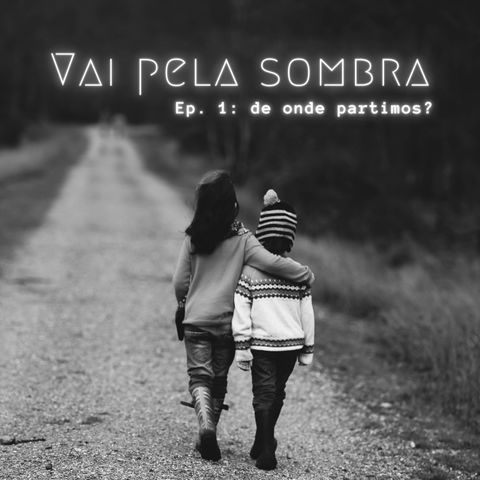 #1 - De onde partimos?