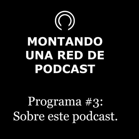 Sobre este podcast | MRP #3
