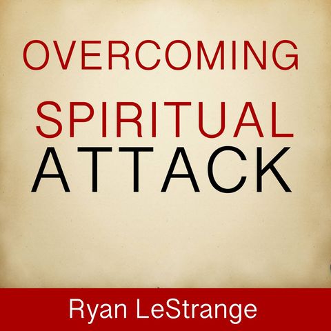 Overcoming Spiritual Attack [14 Mins]