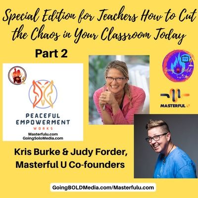 Part 2 Special Edition for Teachers How to Cut the Chaos in Your Classroom Today