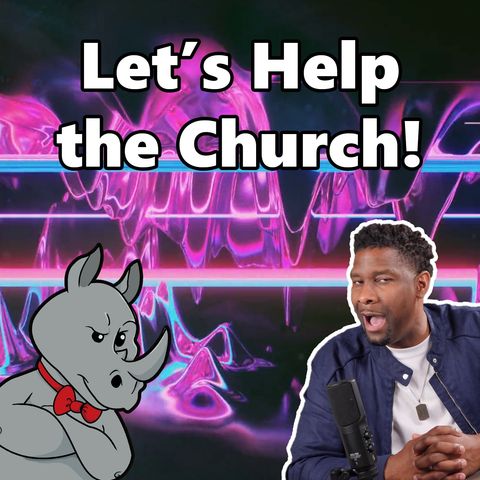 Advice to Churches from Viced Rhino...Sort of.