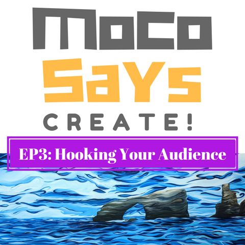 3: Hooking Your Audience