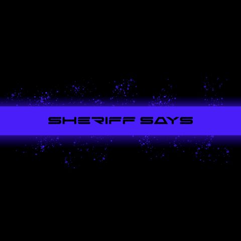 SHERIFF SAYS [I LOVE YOU]