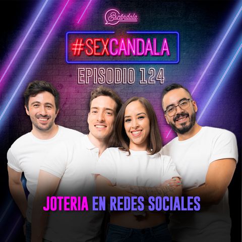 Ep 124 Jotería en redes sociales