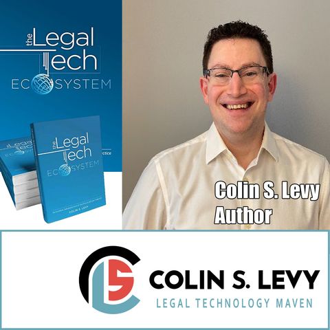 Colin S. Levy Author The Legal Tech Ecosystem talks with TechtalkRadio