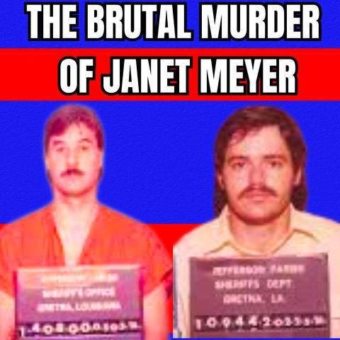 The Brutal Murder of Janet Meyer [True Crime Documentary]