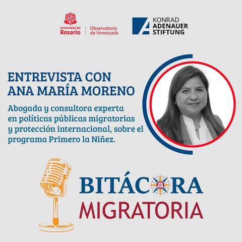 Entrevista con Ana María Moreno, experta en políticas públicas migratorias y protección internacional. Ep 13