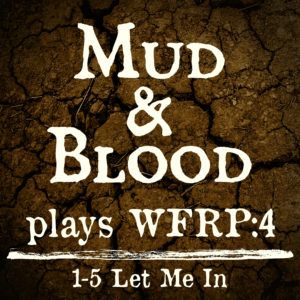 WFRP 1-5: Let Me In