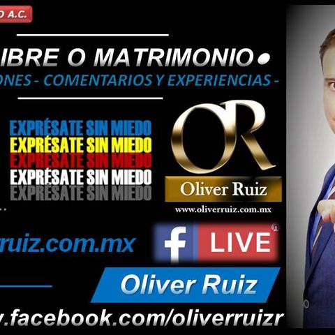 Oliver Ruiz Debate Union Libre o Matrimonio