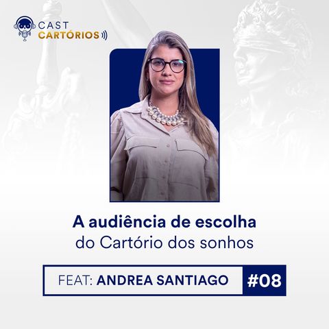 A audiência de escolha do Cartório dos sonhos