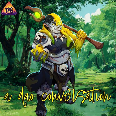 TPG | #156 A DAO Conversation