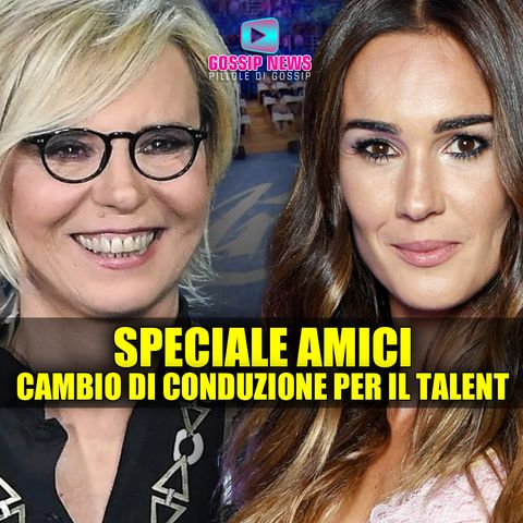 Speciale Amici: Cambio di Conduzione per il Talent!