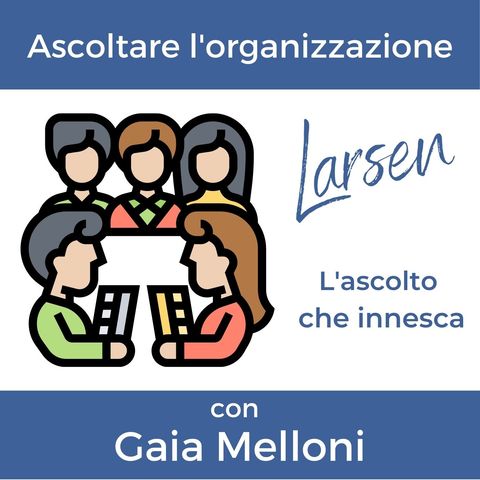 7. Ascoltare l'organizzazione - con Gaia Melloni, Efficienza Organizzativa in actionaid